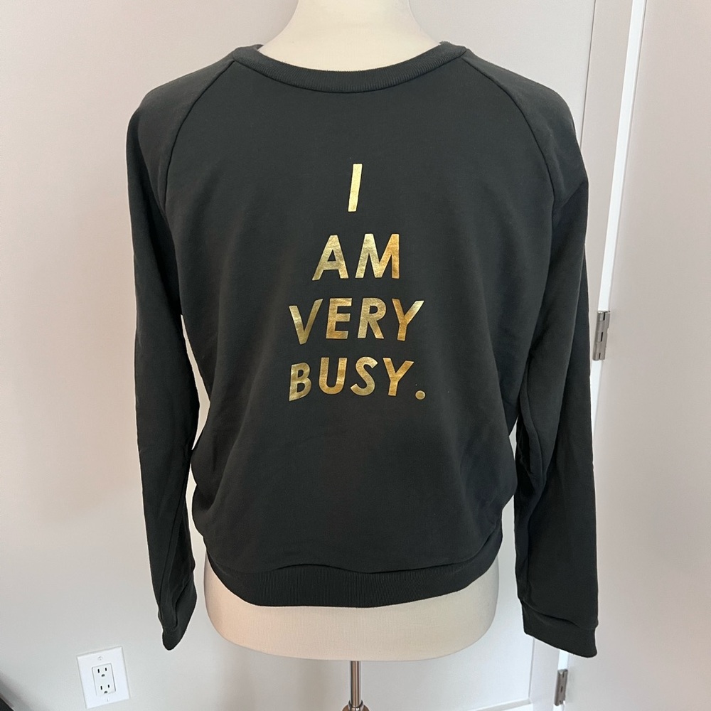 ban.do I am Very Busy Sweatshirt